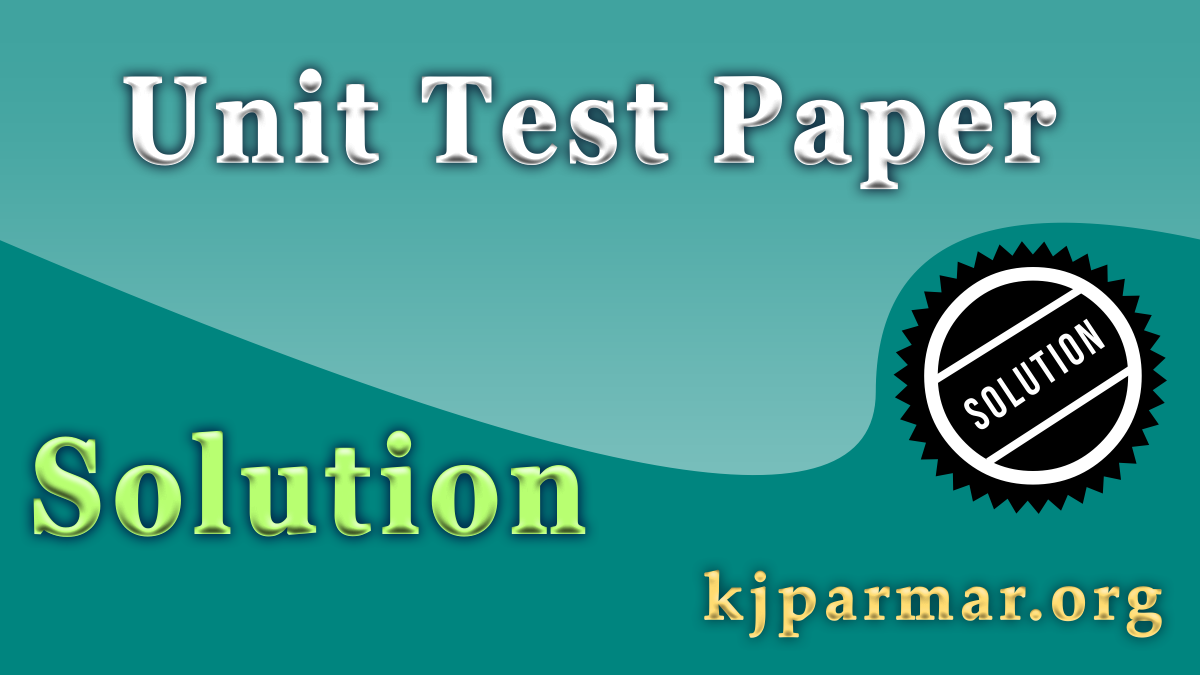 Unit Test Paper solution Std 3 to 12